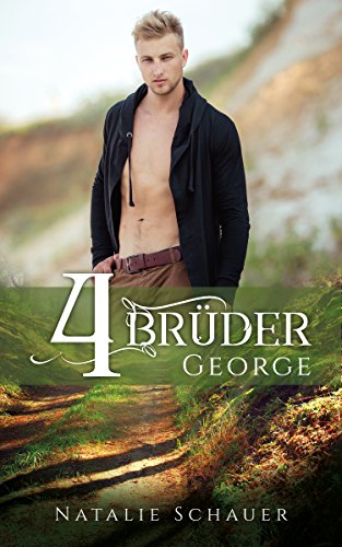 Vier Brüder: George (Brüder-Reihe): George