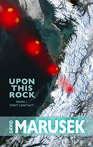 Upon This Rock: Book 1 — First Contact
