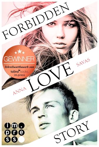 Forbidden Love Story. Weil ich dir begegnet bin: Süße YA Romance über verbotene Gefühle und heimliche Küsse