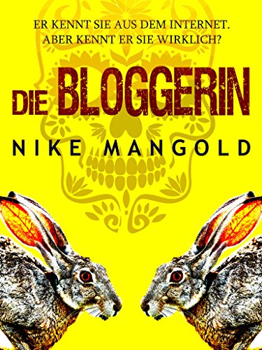 Die Bloggerin (Kurzthriller 2)