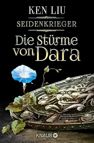 Die Stürme von Dara: Seidenkrieger (Die Legenden von Dara 3)