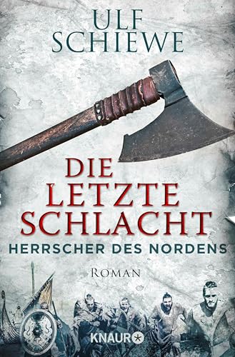 Herrscher des Nordens - Die letzte Schlacht: Roman (Die Wikinger-Saga 3)