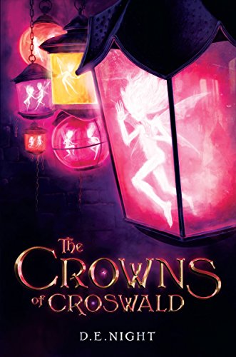 The Crowns of Croswald: A Magical Fantasy Adventure for Tweens and Teens Ages 9-13, Grades 4-7 (Croswald Series Book 1)