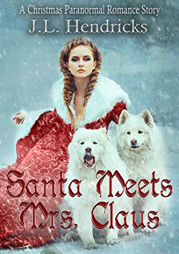 Santa Meets Mrs. Claus: A Shifter Christmas Romance, Book 0
