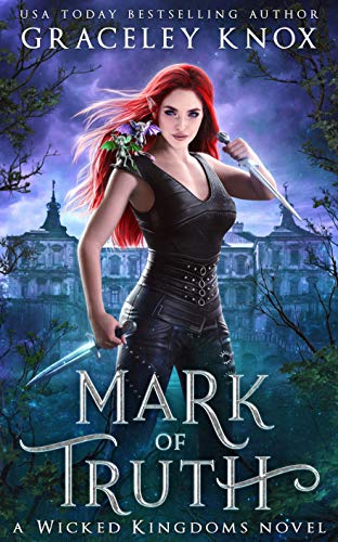 Mark of Truth (Wicked Kingdoms Book 1)