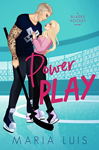 Power Play: A Grumpy/Sunshine Hockey Romance (Blades Hockey Book 1)