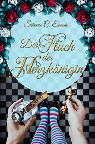Der Fluch der Herzkönigin (Der Fluch des Wunderlandes 1)