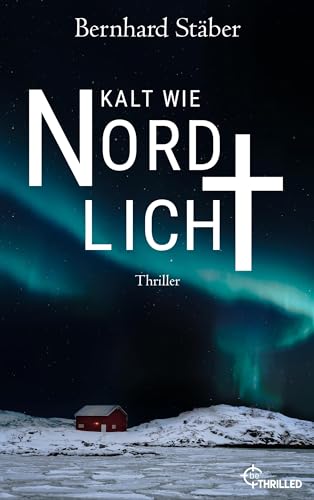Kalt wie Nordlicht (Arne Eriksen ermittelt)