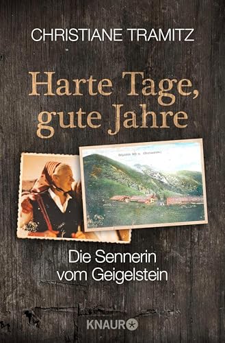 Harte Tage, gute Jahre: Die Sennerin vom Geigelstein
