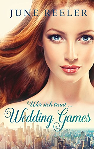 Wedding Games: Wer sich traut ...
