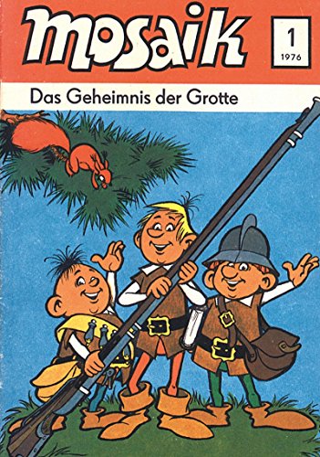 MOSAIK 001 Classic (01/1976): Das Geheimnis der Grotte (Harlekin-Serie Heft 01) (MOSAIK – Die Abrafaxe 1)