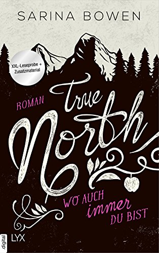 XXL-Leseprobe: True North - Wo auch immer du bist (Vermont-Reihe 1)