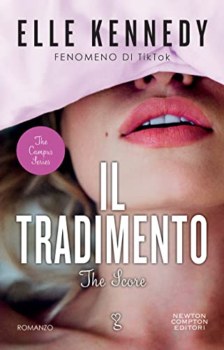 Il tradimento. The Score (The Campus Vol. 3)