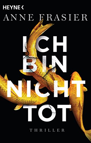 Ich bin nicht tot: Thriller (Jude-Fontaine-Reihe 1)