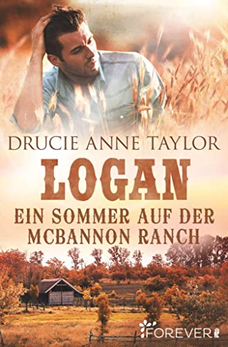 Logan: Ein Sommer auf der McBannon Ranch (McBannon-Brothers 1)