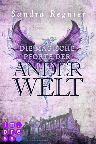 Die Pan-Trilogie: Die magische Pforte der Anderwelt (Pan-Spin-off 1): Romantische Urban Fantasy, die dich in eine Welt voller Elfen und Drachen führt