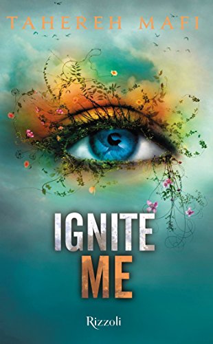 Ignite Me (versione italiana) (Trilogia di Shatter Me Vol. 3) (Italian Edition)