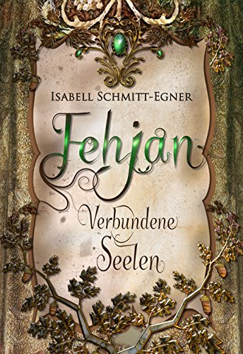 Fehjan - Verbundene Seelen