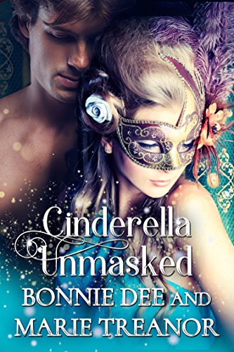 Cinderella Unmasked (Fairytale Fantasies Book 1)