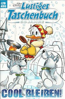 Lustiges Taschenbuch LTB Nr. 490 - Cool bleiben! Walt Disney 2017