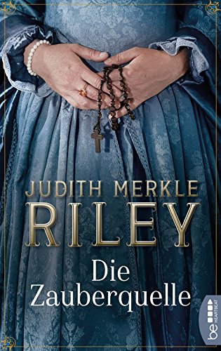Die Zauberquelle (Die Margaret-von-Ashbury-Trilogie 3)