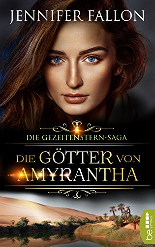 Gezeitenstern-Saga - Die Götter von Amyrantha (Gezeitenstern-Saga-Reihe 2)