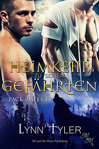 Heimkehr zu seinem Gefährten (Pack Mates 1)