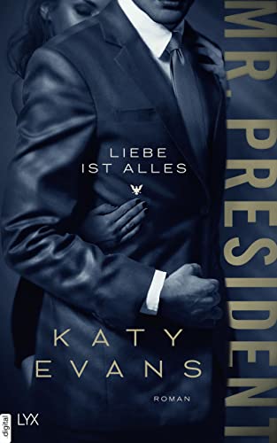 Mr. President – Liebe ist alles (White House-Reihe 2)
