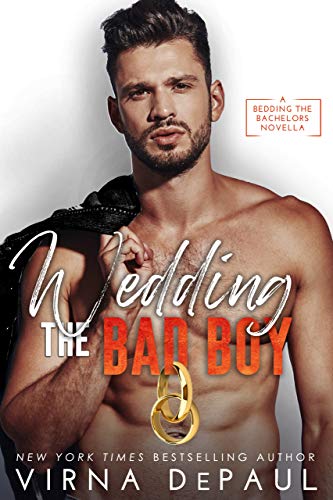 Wedding the Bad Boy: A Bedding the Bachelors Novella