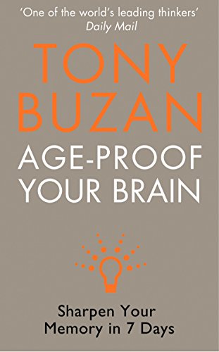 Age-Proof Your Brain: Sharpen Your Memory in 7 Days (English Edition)