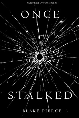 Once Stalked (A Riley Paige Mystery—Book 9)