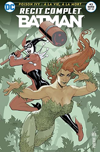 Batman 02 poison ivy : a la vie a la mort.