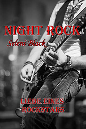Night Rock: Liebe eines Rockstars