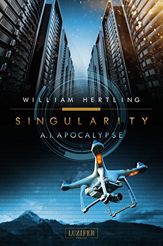 A.I. APOCALYPSE: SciFi-Thriller (Singularity 2)