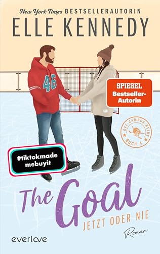 The Goal – Jetzt oder nie (Off-Campus 4): Roman | BookTok-Liebling | Prickelnde College-Romance für New Adults
