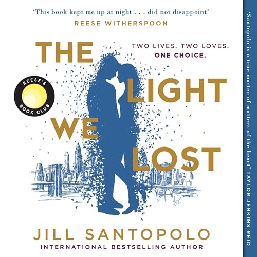 The Light We Lost: The Light We Lost, Book 1