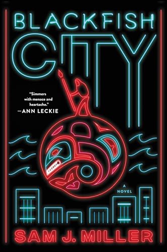 Blackfish City: A Novel