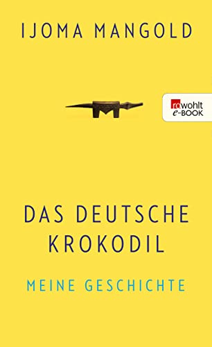 Das deutsche Krokodil: Meine Geschichte