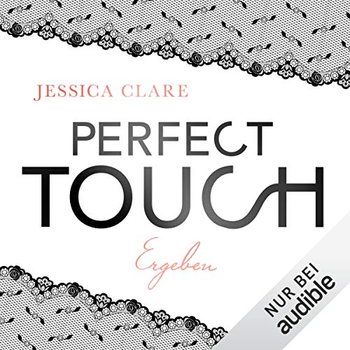 Perfect Touch - Ergeben: Billionaires and Bridesmaids 3