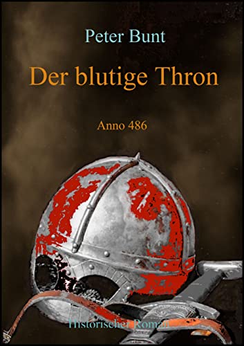 Der blutige Thron: Anno 486 (Die Einar Saga 1)
