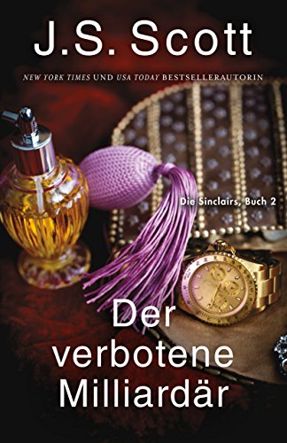 Der verbotene Milliardär ~ Jared: Die Sinclairs (Buch 2)