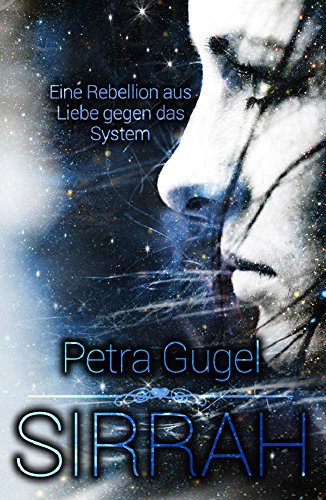 Sirrah: Eine Rebellion aus Liebe gegen das System