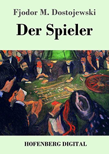 Der Spieler: In der Übersetzung von Hermann Röhl