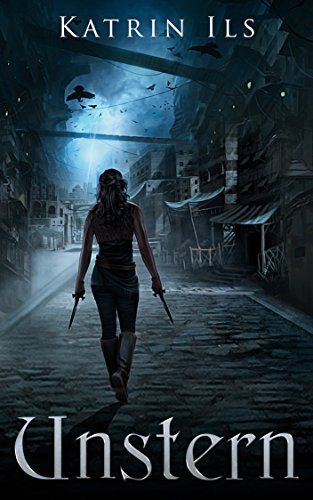 Unstern: Erstes Buch der Unstern-Reihe