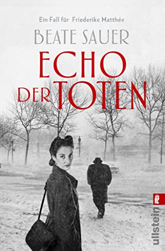 Echo der Toten.: Ein Fall für Friederike Matthée (Friederike Matthée ermittelt 1)