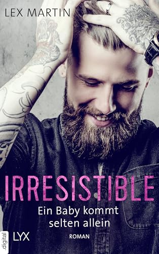 Irresistible - Ein Baby kommt selten allein (Shameless 1)
