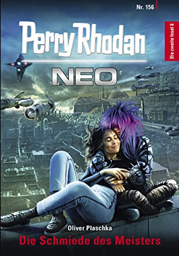 Perry Rhodan Neo 156: Die Schmiede des Meisters: Staffel: Die zweite Insel