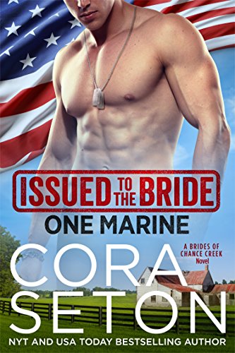 Issued to the Bride One Marine (The Brides of Chance Creek Book 4)
