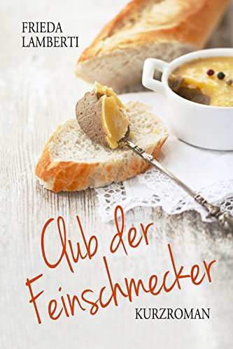 Club der Feinschmecker (Kurz und bündig 2)