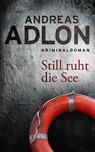 Still ruht die See (Nordsee-Krimi 4)